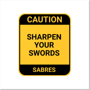 SHARPEN YOUR SWORDS Posters and Art